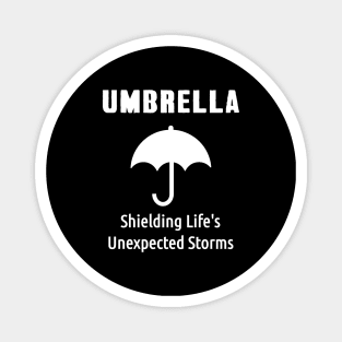 Umbrella: Shielding Life's Unexpected Storms Magnet